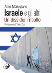 Israele e gli altri. Un dissidio irrisolto