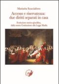 Accesso e riservatezza: due diritti separati in casa. Evoluzione storico-giuridica, dalla nostra Costituzione alla Legge Madia