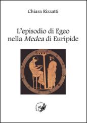 L'episodio di Egeo nella Medea di Euripide