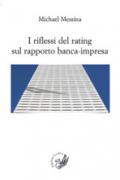 I riflessi del rating sul rapporto banca-impresa