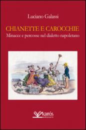 Chianette e carocchie, minacce e percosse nel dialetto napoletano