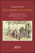 Wellerismi napoletani. Motti, locuzioni e detti della Napoli antica e moderna