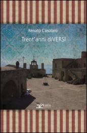 Trent'anni diVERSI