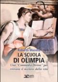 La scuola di Olimpia. Una «Commedia divina» per rivivere il mistero della vita