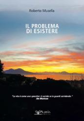 Il problema di esistere