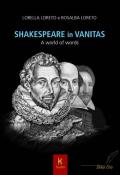 Shakespeare in vanitas. A world of words