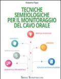 Tecniche semeiologiche per il monitoraggio del cavo orale