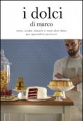 I dolci di Marco. Ediz. multilingue