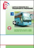 L'autista di professione per il trasporto persone. Categorie D1/D1E, D/DE estensione da D1/D1E a D/DE