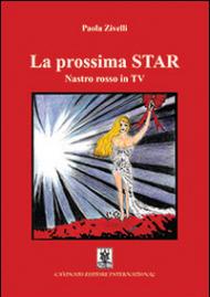 La prossima Star. Nastro rosso in TV