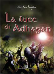 La luce di Adhagan (3 vol.)