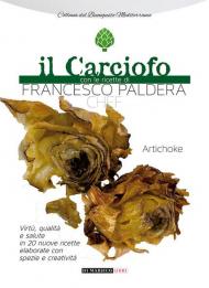 Il carciofo con le ricette di Francesco Paldera chef