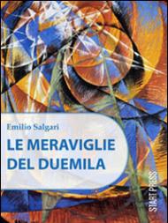 Le meraviglie del Duemila