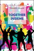 Together. Insieme. Ediz. italiana