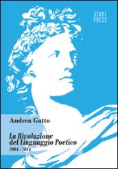 La rivoluzione del linguaggio poetico