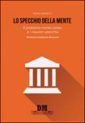 Lo specchio della mente. Il problema mente-corpo e i neuroni specchio