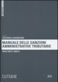 Manuale delle sanzioni amministrative tributarie. Imposte dirette e indirette