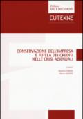 Conservazione dell'impresa e tutela dei crediti nelle crisi aziendali