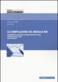 La compilazione del modulo RW. Adempimenti in materia di monitoraggio fiscale, calcolo di IVIE e IVAFE, casi operativi
