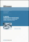 Il nuovo rendiconto finanziario. Schema, costruzione e interpretazione secondo il codice civile e l'OIC 10