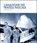 L'aviazione dei fratelli Pascale