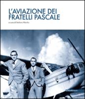 L'aviazione dei fratelli Pascale