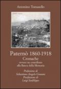 Paternò (1860-1918). Cronache. Contributo alla banca della memoria