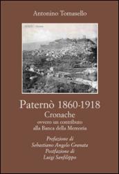 Paternò (1860-1918). Cronache. Contributo alla banca della memoria