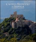 Castelli Medievali in Irpinia. Memoria e conoscenza