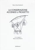 La conservazione accende il progetto