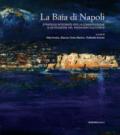 La baia di Napoli. Strategie integrate per la conservazione e la fruizione del paesaggio culturale