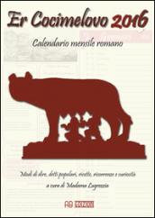 Cocimelovo 2016. Calendario mensile romano (Er)