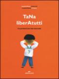 TaNa liberAtutti. Filastrocche per giocare