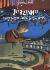 Joazinho tre storie sulla bossa nova