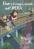 Eluè e il magico mondo dell'Opera
