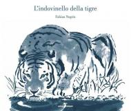 Indovinello della tigre. Ediz. illustrata (L')