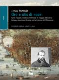 Oro e olio di noce. Carlo Foppoli, medico valtellinese in viaggio attraverso Europa e Oceania nel bel mezzo dell'Ottocento