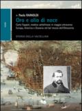 Oro e olio di noce. Carlo Foppoli, medico valtellinese in viaggio attraverso Europa e Oceania nel bel mezzo dell'Ottocento