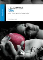 DNA ama il tuo peccato e sarai libero