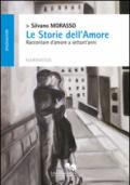 Le storie dell'amore. Raccontare d'amore a settant'anni