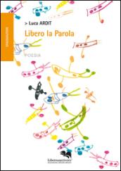 Libero la parola
