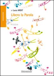 Libero la parola