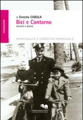 Bici e contorno. Racconti e poesie