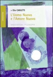 L'uomo nuovo e l'amore nuovo