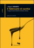 Il fabbricante di cucchiai: Il viaggio del kasikc maledetto da Istanbul a Genova (Le vespe)