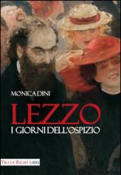 Lezzo. I giorni dell'ospizio