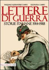 Lettere di guerra. Storie italiane 1914-1918