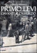 Primo Levi davanti all'assurdo. Dire l'indicibile