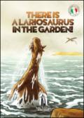 There is a lariosaurus in the garden!