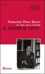 Il teatro di tutti. I mestieri del teatro